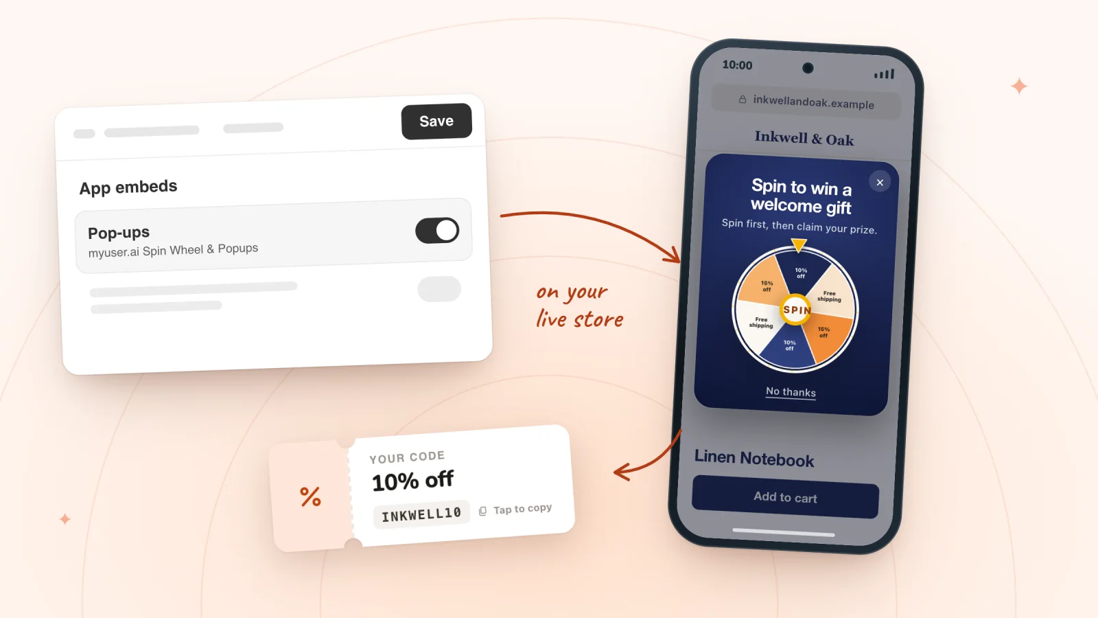 A theme editor's App embeds panel with the Pop-ups switch turned on and a Save button, beside a phone showing a spin wheel pop-up over a linen notebook page on inkwellandoak.example, with a 10% off code ready to copy